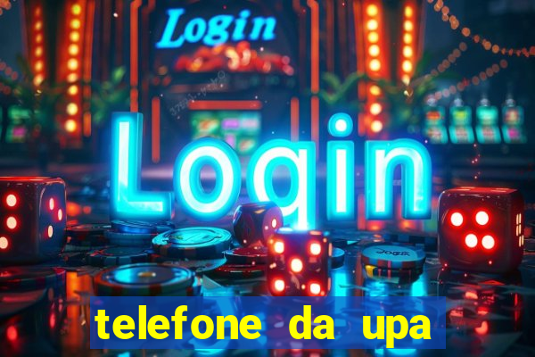 telefone da upa roberto santos